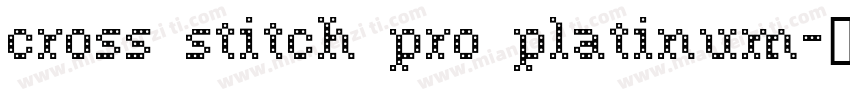 cross stitch pro platinum字体转换